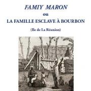La Famille Esclave à Bourbon